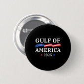 Willkommen im Golf von Amerika - Golf von Mexiko 2 Button (Vorne & Hinten)