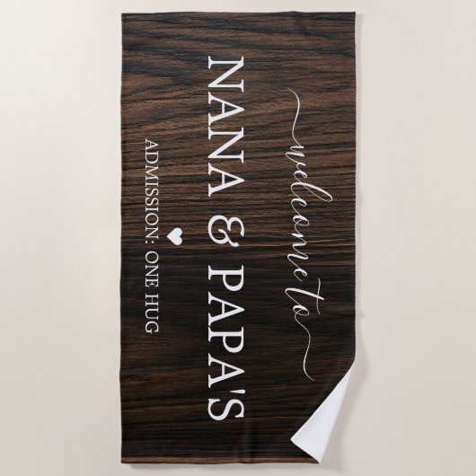 Willkommen im Nana & Papa's Wood House Strandtuch (Vorderseite)