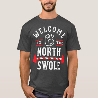 Willkommen im Norths Swole Funny Christmas Gym P T-Shirt