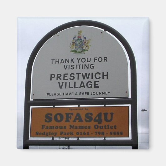 Willkommen im Prestwich Magnet (Vorne)