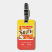 Willkommen im Süden von allen Gepäckanhänger (Vorderseite vertikal)