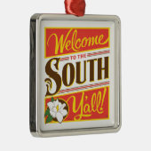 Willkommen im Süden von allen Ornament Aus Metall (Rechts)