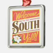 Willkommen im Süden von allen Ornament Aus Metall (Links)