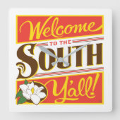 Willkommen im Süden von allen Quadratische Wanduhr (Vorderseite)
