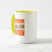 Willkommen im Süden von allen Tasse (Vorderseite Links)