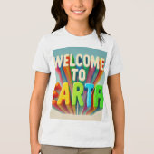 "Willkommen im T - Shirt der Erde - Erleben Sie Ih (Vorderseite)
