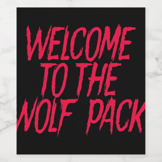 Willkommen im Wolf Pack Weinetikett (Einzelnes Label)