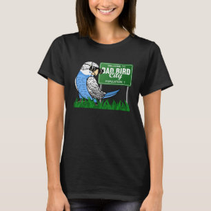 Willkommen in Bad Bird City I Blue Budgie Budgerig T-Shirt