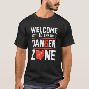 Willkommen in der Gefahrenzone T-Shirt