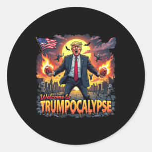 Willkommen in der Trump-okalypse Lustiger Donald T Runder Aufkleber