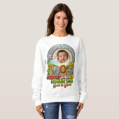 Willkommen in der Welt Sweatshirt (Vorne ganz)