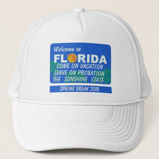 Willkommen in Florida Frühlingspause Truckerkappe (Vorderseite)