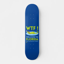 "WILLKOMMEN IN FLORIDA" lustig Skateboard