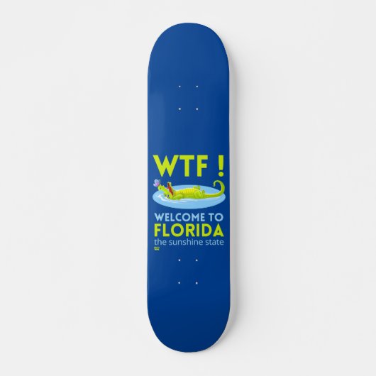 "WILLKOMMEN IN FLORIDA" lustig Skateboard (Vorne)