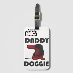 WILLKOMMEN IN GROSSER DADDY DOGGIE GEPÄCKANHÄNGER