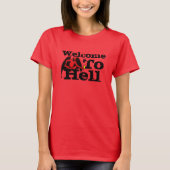 Willkommen in Hell T-Shirt (Vorderseite)