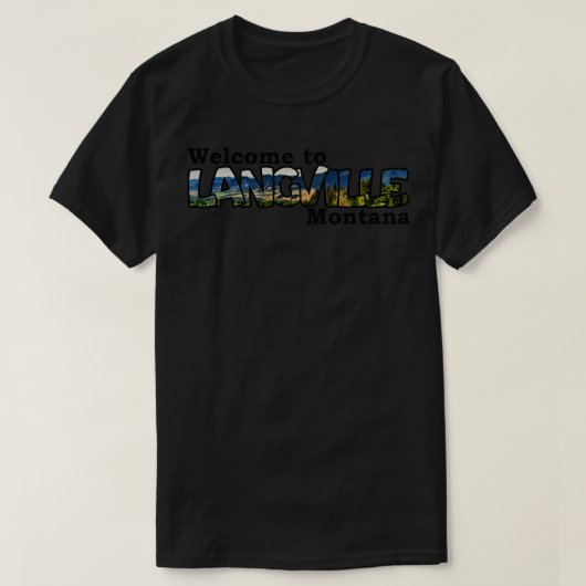 Willkommen in Langville Montana T-Shirt (Design vorne)