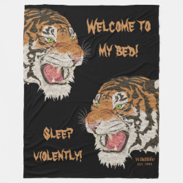 Willkommen in meinem Bett und schlafen gewalttätig Fleecedecke