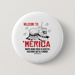 Willkommen in Merica - wo Fettleibigkeit genetisch Button