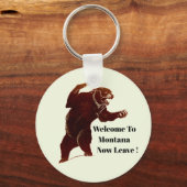 Willkommen in Montana Verlassen Grizzly Bären Art Schlüsselanhänger (Vorderseite)