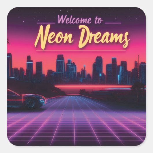 Willkommen in Neon Dreams - Retro Wave Cityscape Quadratischer Aufkleber (Vorderseite)