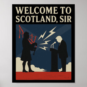 Willkommen in Schottland, Sir – Trumps Dudelsack-R Poster