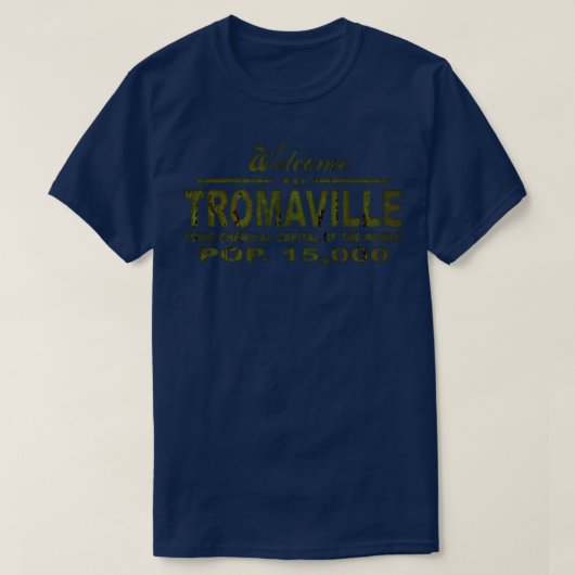 Willkommen in Tromaville T-Shirt (Design vorne)