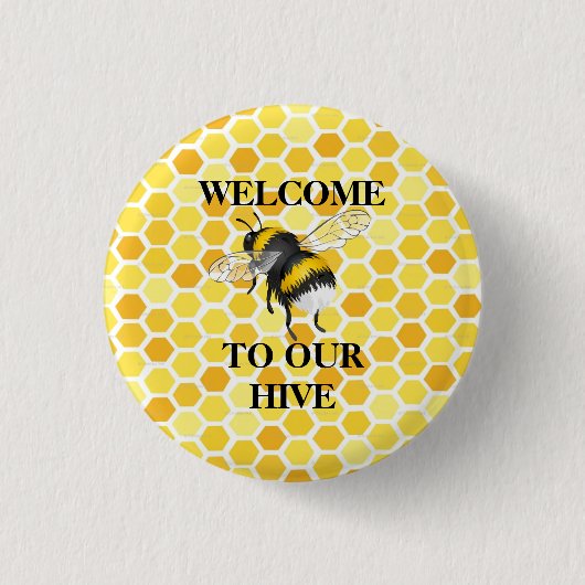 Willkommen in unserem Bienenstock Button (Vorderseite)