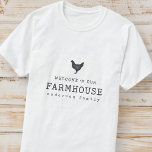 Willkommen in unserem Landhaus Rustikales Hühnchen T-Shirt<br><div class="desc">Design besteht aus moderner Country Rustic mit "Willkommen in unserem Bauernhof" Typografie. Abrufbar unter: http://www.zazzle.com/store/selectpartysupplies</div>