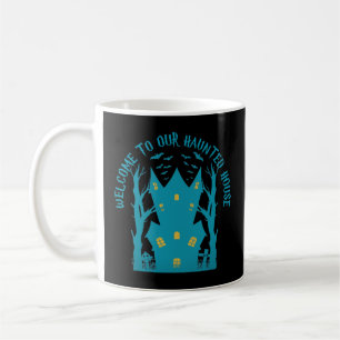 WILLKOMMEN IN UNSEREM SPUK HAUS lustige halloween Kaffeetasse