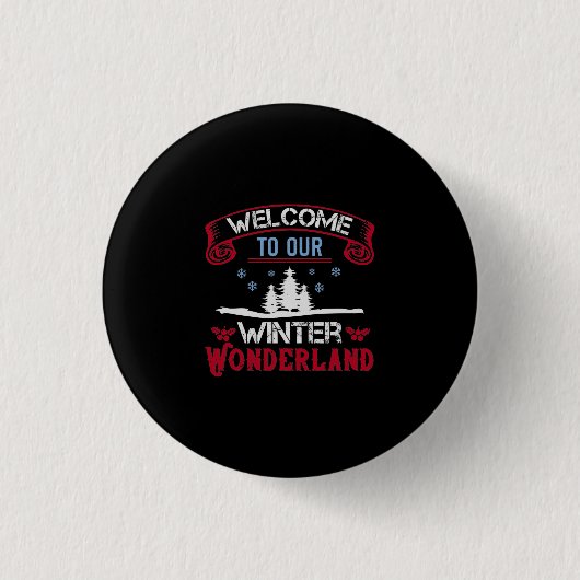 Willkommen in unserem Winterwunderland Button (Vorderseite)