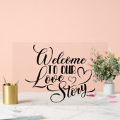 Willkommen in unserer Liebe Story Acrylschild (Hochzeit)