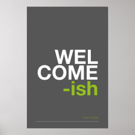 WILLKOMMEN-ISH – Lustige Eingangswandkunst Poster