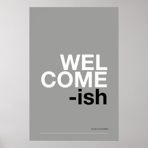 WILLKOMMEN-ISH – Lustige Eingangswandkunst Poster