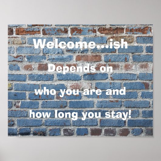 "willkommen...ish" lustiges Willkommenszeichen Poster (Vorne)