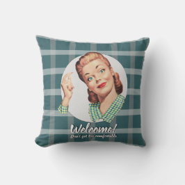 Willkommen! Komm nicht zu gemütlich Kissen