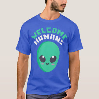 Willkommen Menschen Zitat Freund T-Shirt