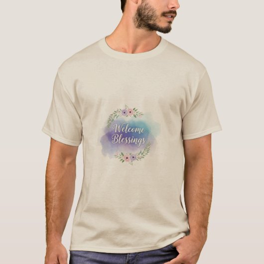 Willkommen Segnungen T-Shirt (Vorderseite)