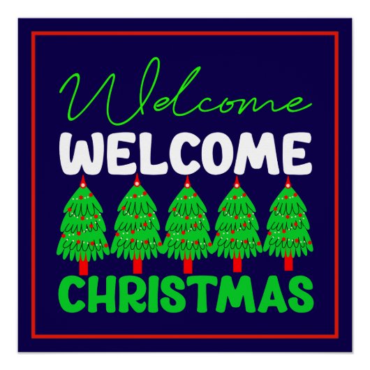 Willkommen Weihnachtsbaum Feiertagsdesign-85600 Poster (Vorderseite)