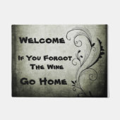 Willkommen, wenn Sie vergessen, Wein Go Zuhause Ex Fußmatte (Vorderseite)