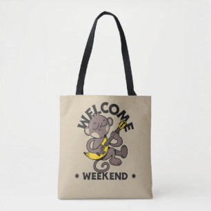 Willkommen Wochenende mit Affe und Gitarre Tasche