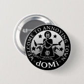 Willkommen zu ärgerlichem Knopf Button (Vorne & Hinten)