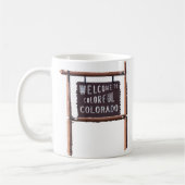Willkommen zu buntem Colorado Kaffeetasse (Links)
