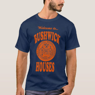 Willkommen zu Bushwick bringt T - Shirt unter