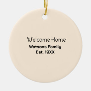 Willkommen zu Hause Familienname gegr. Jahr Gästeh Keramik Ornament