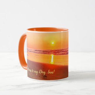 Willkommen zu meinem Tag, Sonne! (personalisierbar Tasse
