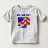 Willkommen Zuhause Daddy! T-Shirt (Vorderseite)