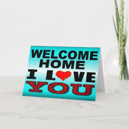 Willkommen Zuhause I Liebe You Karte