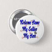 Willkommen Zuhause Mein Soldat, mein Held Button (Vorne & Hinten)