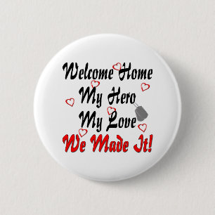 Willkommen Zuhause my Helden meine Liebe, die wir  Button